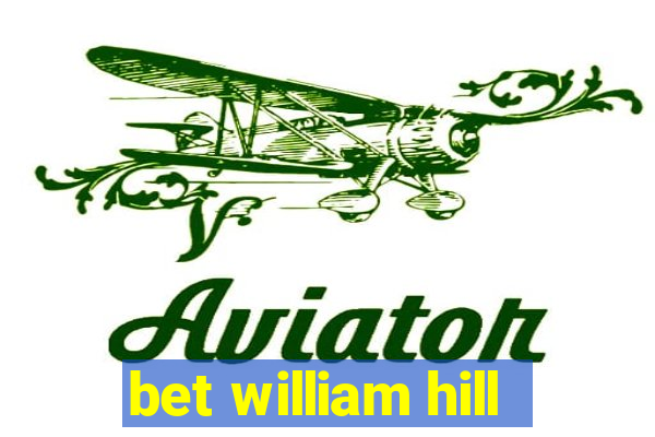bet william hill